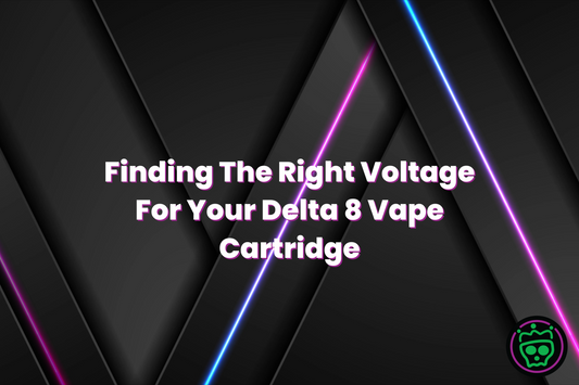 Finding the Right Voltage for Your Delta 8 Vape Cartridge